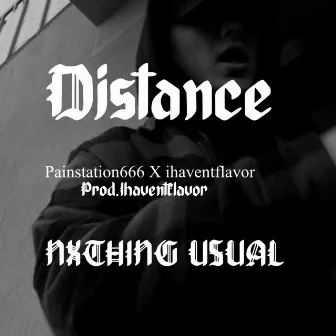 Distance by Nxthing Usual