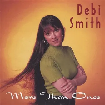 More Than Once by Debi Smith