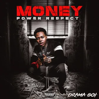 Money, Power, Respect by Dramaboi