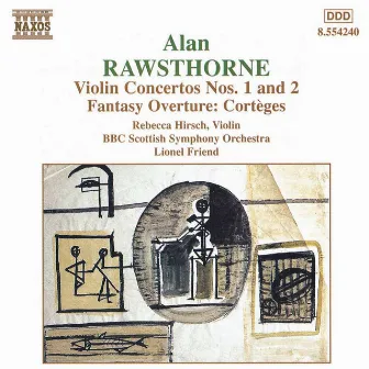 RAWSTHORNE: Violin Concertos Nos. 1 and 2 / Corteges by Rebecca Hirsch