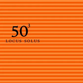 Locus Solus - 50th Birthday Celebration, Vol. 3 by Locus Solus