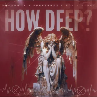 How Deep? by $hayBand$