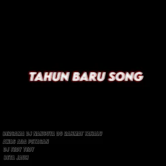 Tahun Baru Song by DJ Lokal