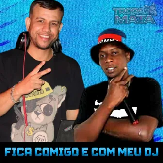 Fica comigo e com meu dj by Mc Binão