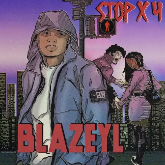 Stop X4 by BlazeYL