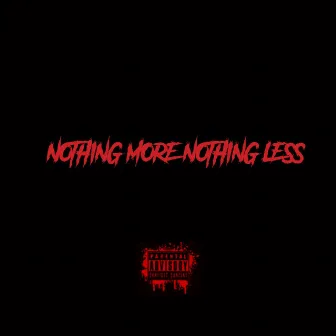 Nothing More, Nothing Less by Rayy Hall