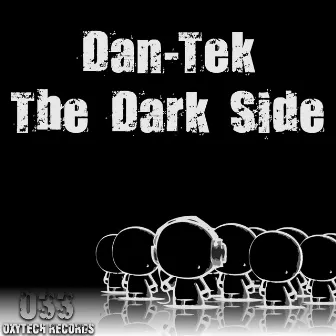 The Dark Side by Dan-Tek