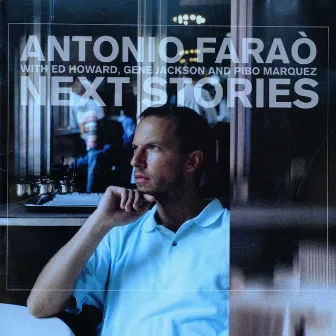 The Enja Heritage Collection: Next Stories by Antonio Faraò