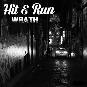 Hit & Run by Wrath