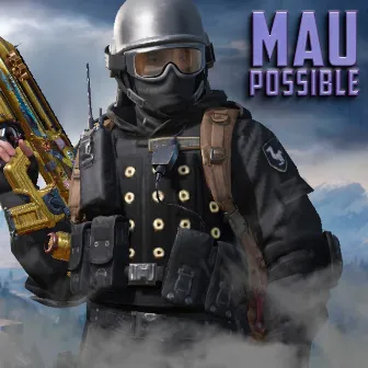 Possible by MAU