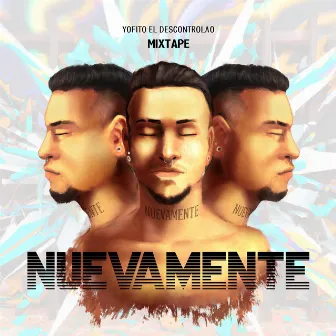 NUEVAMENTE by Yofito