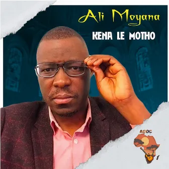 Kena Le Motho by Ali Moyana