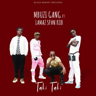 Taki Taki by Mbuzi Gang