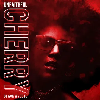 Unfaithful Cherry by Black Assets