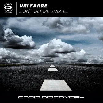 Don't get me started by Uri Farre