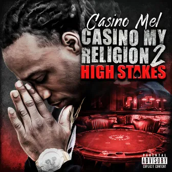 Casino My Religion 2: High Stakes by Casino Mel