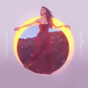 Something New by Kira Kosarin