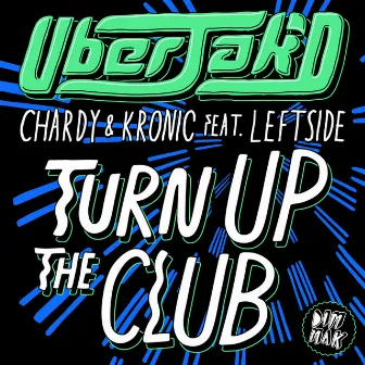 Turn Up The Club by Chardy