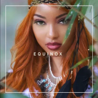 Equinox by Autumn D