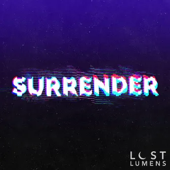 Surrender by Lost Lumens