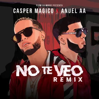 No Te Veo by Casper Magico