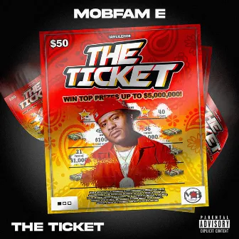 The Ticket by MobFam E