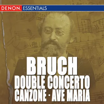 Bruch: Double Concerto, Op. 88 - Canzone for Cello & Orchestra, Op. 55 - Ave Maria, Op. 61 by Sinfonie Orchester Des Sudwestfunks Baden-Baden