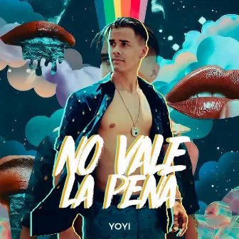 No Vale la Pena by Yoyi