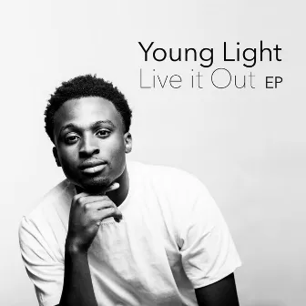 Live It Out by Young Light.