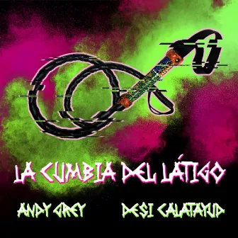 Cumbia del Látigo by Desi-Calatayud