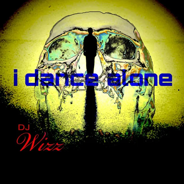 I Dance Alone