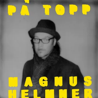 På topp by Magnus Helmner