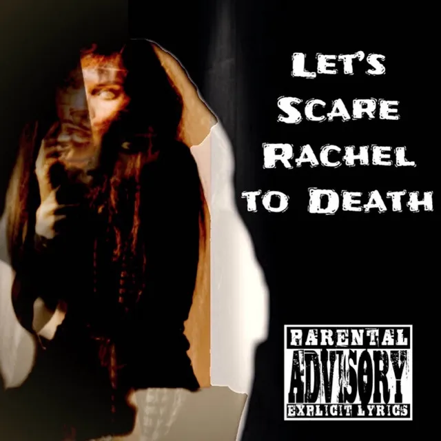 Let's Scare Rachel to Death