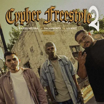 Cypher Freestyle 2 by SALVAMENTO