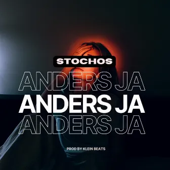 Anders Ja by Stochos