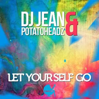 Let Yourself Go by Potatoheadz