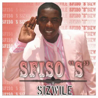 Sizwile Ukukhala by Sfiso 