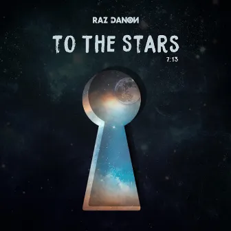 To the Stars by Raz Danon