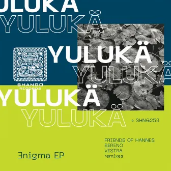 Enigma EP by Yulukä