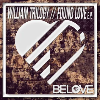 Found Love E.P. by William Trilogy