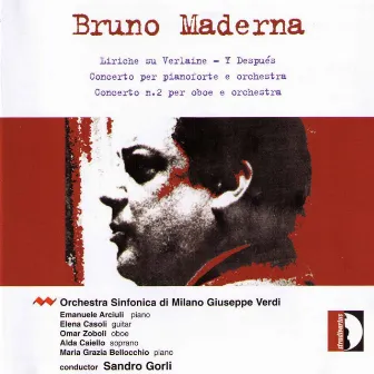 Maderna: Liriche su Verlaine, Y después & Piano Concerto by Sandro Gorli