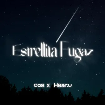 ESTRELLITA FUGAZ by Hear.U