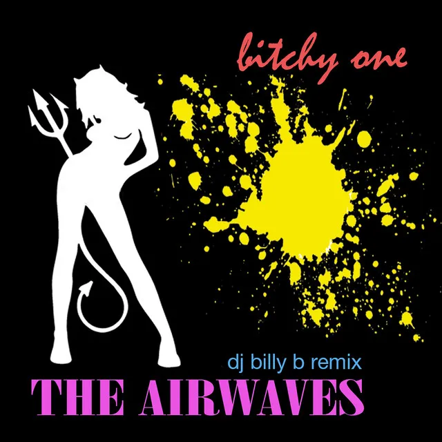 Bitchy One (DJ Billy B Remix)