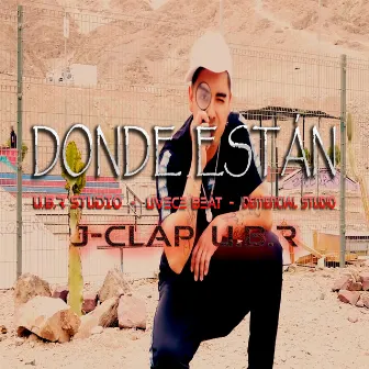 Donde están by J-Clap U.B.R'studio