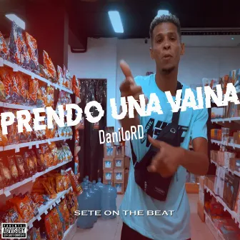 Prendo una Vaina by SETE ON THE BEAT