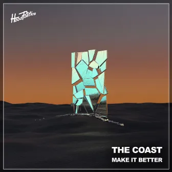 Make It Better by The Coast