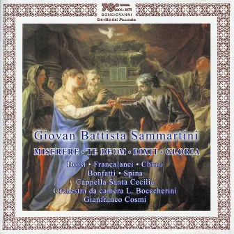 Sammartini: Miserere, Te Deum, Dixit & Gloria by Cappella Santa Cecilia della Cattedrale di Lucca