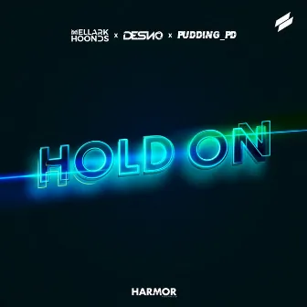 Hold On by Mellark Hoonds