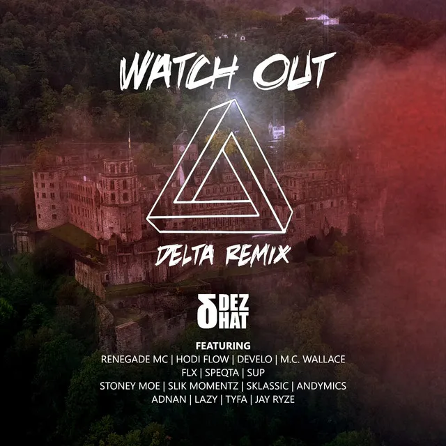 Watch Out - Delta Remix