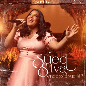 Onde Está Sua Fé? by Sued Silva